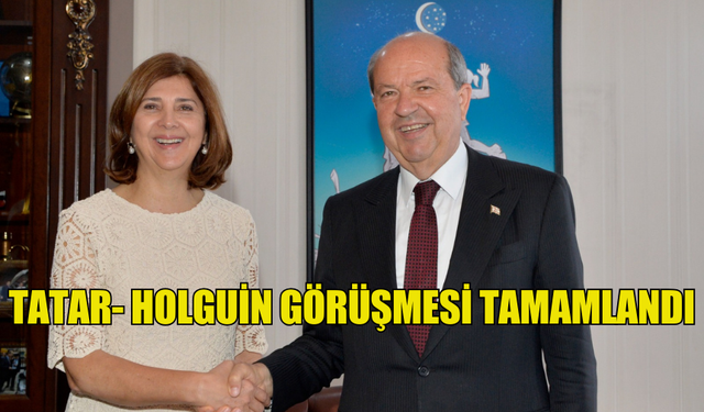 TATAR- HOLGUİN GÖRÜŞMESİ TAMAMLANDI