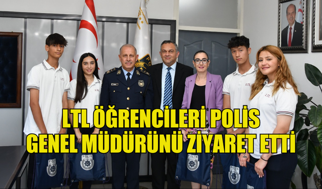 LTL ÖĞRENCİLERİ POLİS GENEL MÜDÜRÜNÜ ZİYARET ETTİ