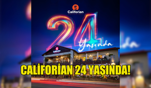 CALİFORİAN 24 YAŞINDA!