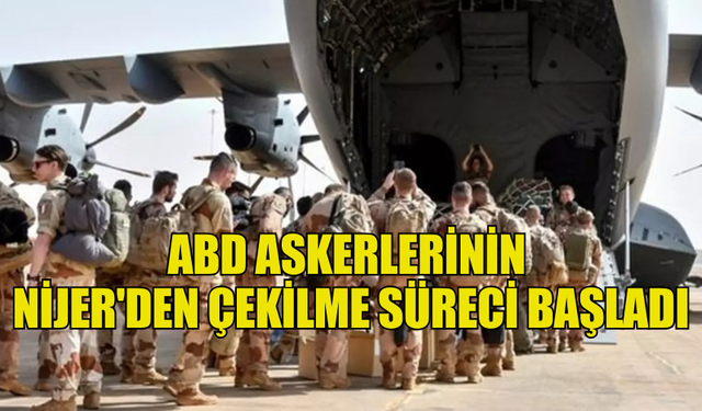 ABD ASKERLERİNİN NİJER'DEN ÇEKİLME SÜRECİ BAŞLADI