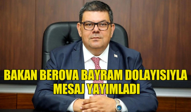 MALİYE BAKANI BEROVA KURBAN BAYRAMI MESAJI YAYIMLADI