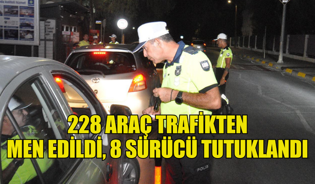 TRAFİK DENETİMLERİNDE 2 BİN 592 CEZAİ İŞLEM YAPILDI