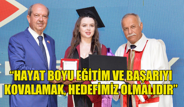 CUMHURBAŞKANI TATAR, FİNAL ÜNİVERSİTESİ’NİN MEZUNİYET TÖRENİNE KATILDI