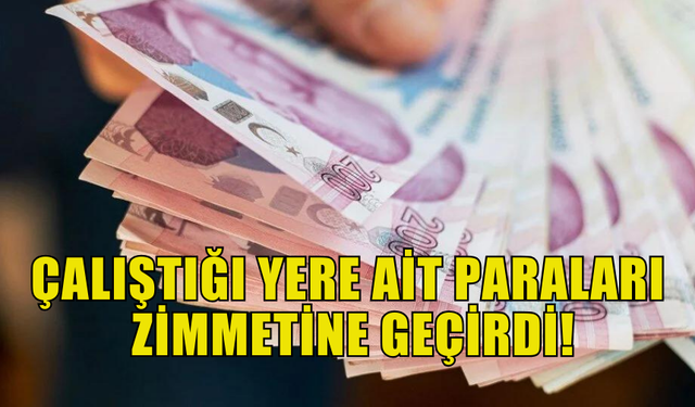 GAZİMAĞUSA'DA BİR ŞAHIS ÇALIŞTIĞI İŞ YERİNE AİT PARALARI ZİMMETİNE GEÇİRDİ