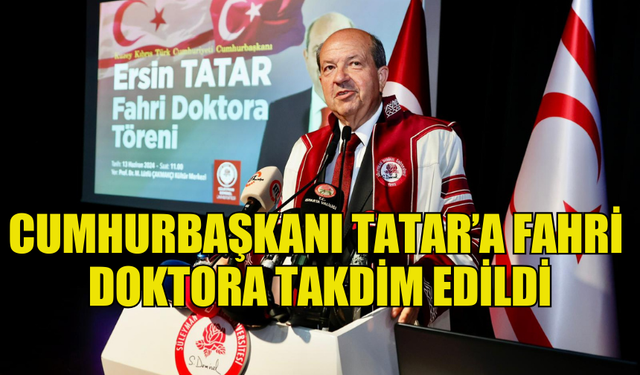 CUMHURBAŞKANI TATAR’A, SÜLEYMAN DEMİREL ÜNİVERSİTESİ’NDE FAHRİ DOKTORA TAKDİM EDİLDİ