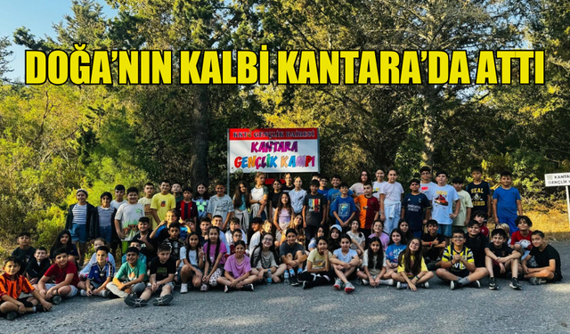 DOĞA’NIN KALBİ KANTARA’DA ATTI