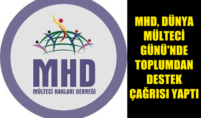 MÜLTECİ HAKLARI DERNEĞİ’NDEN ÇABALARINA DESTEK OLMA VE MÜLTECİLERİN HAKLARINA SAHİP ÇIKMA ÇAĞRISI