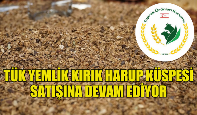 TÜK YEMLİK KIRIK HARUP KÜSPESİ SATIŞINA DEVAM EDİYOR