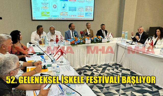 52. GELENEKSEL İSKELE FESTİVALİ 5 YILIN ARDINDAN 28 HAZİRAN'DA BAŞLIYOR