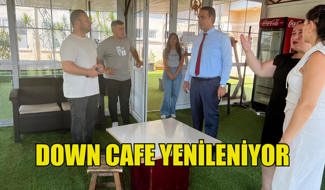 DOWN CAFE YENİLENİYOR BAKAN GARDİYANOĞLU  TADİLAT ÇALIŞMALARINI İNCELEDİ