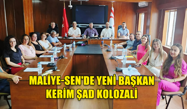 MALİYE-SEN BAŞKANLIĞINA KERİM ŞAD KOLOZALİ GETİRİLDİ.