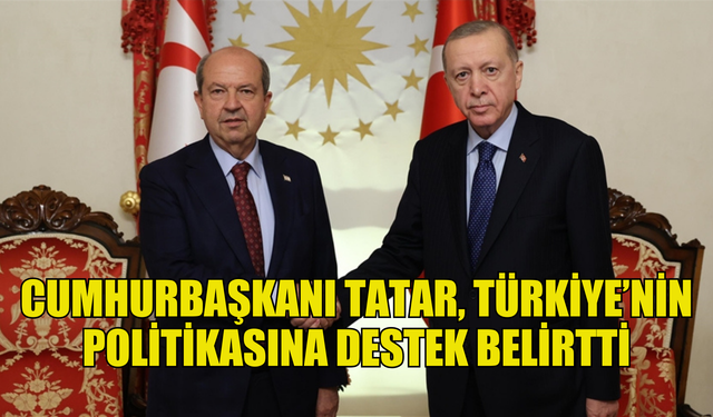 CUMHURBAŞKANI TATAR, TÜRKİYE CUMHURBAŞKANI ERDOĞAN İLE TELEFONDA GÖRÜŞTÜ