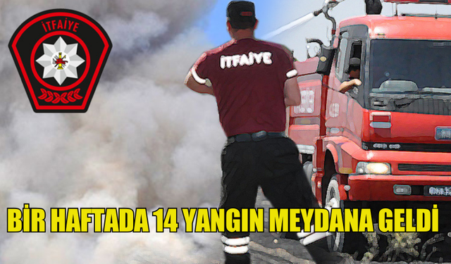 KKTC'DE BİR HAFTADA 14 YANGIN MEYDANA GELDİ