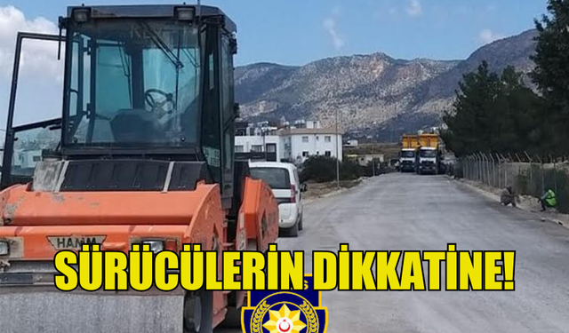 DİKMEN-BOĞAZKÖY YOLU ASFALT ÇALIŞMALARI NEDENİYLE CUMAYA KADAR KAPALI...