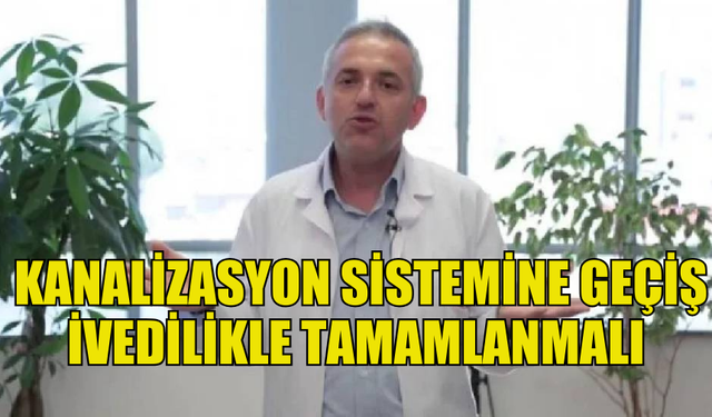 İPEKDAL: “NÜFUSUN HIZLA ARTTIĞI YERLEŞİM BÖLGELERİNDE KANALİZASYON SİSTEMİNE GEÇİŞ İVEDİLİKLE TAMAMLANMALI”