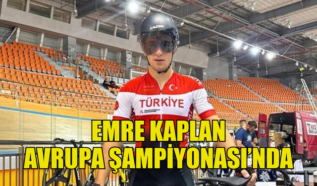 KIBRISLI TÜRK EMRE KAPLAN, AVRUPA ŞAMPİYONASI’NDA YARIŞACAK