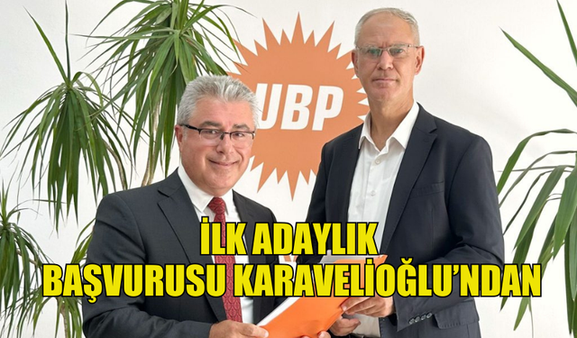 DR. AHMET M. KARAVELİOĞLU, RESMİ ADAYLIK BAŞVURUSUNU YAPAN İLK ADAY OLDU