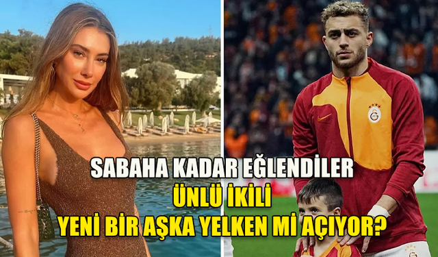 ŞEYMA SUBAŞI VE BARIŞ ALPER YILMAZ'IN BODRUM BULUŞMASI "YENİ BİR AŞK MI DOĞUYOR?" DEDİRTTİ!