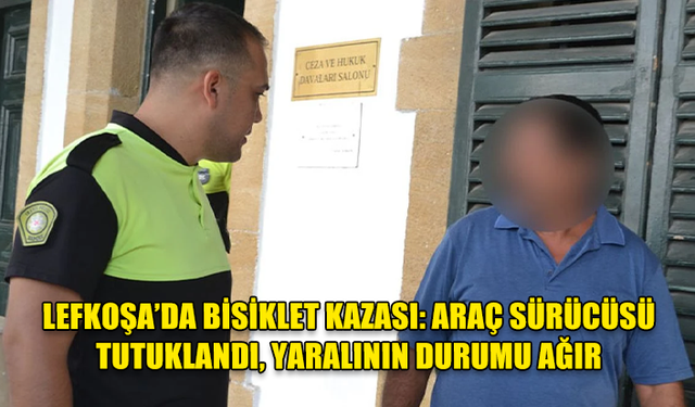 LEFKOŞA'DA BİSİKLET KAZASI... HAYATİ TEHLİKESİ SÜRÜYOR...