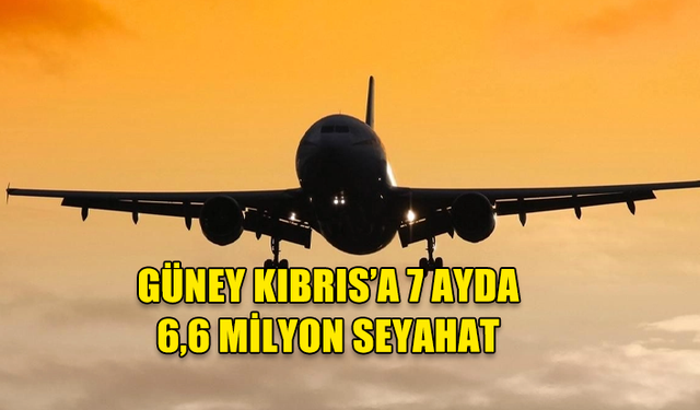 GÜNEY KIBRIS’A 7 AYDA 6,6 MİLYON SEYAHAT