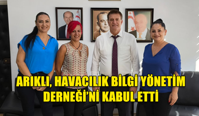 ARIKLI, HAVACILIK BİLGİ YÖNETİM DERNEĞİ’Nİ KABUL ETTİ