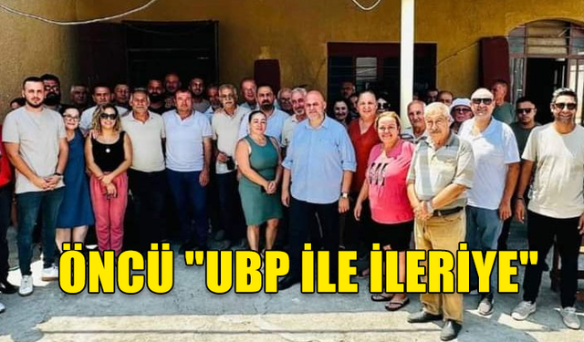 GAZİMAĞUSA UBP İLÇE BAŞKANI VE İLÇE BAŞKAN ADAYI,NAHİT ÖNCÜ'YE HER BÖLGEDE SEVGİ SELİ ÇIĞ GİBİ BÜYÜYOR