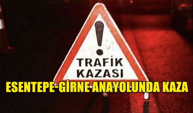 ESENTEPE-GİRNE ANAYOLUNDA ALKOLLÜ SÜRÜCÜNÜN NEDEN OLDUĞU KAZA ŞANS ESERİ YARALANMA OLMADAN ATLATILDI, SÜRÜCÜ TUTUKLANDI