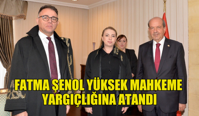 YÜKSEK MAHKEME YARGIÇLIĞINA ATANAN FATMA ŞENOL BEDEVİ YEMİN EDEREK YENİ GÖREVİNE BAŞLADI