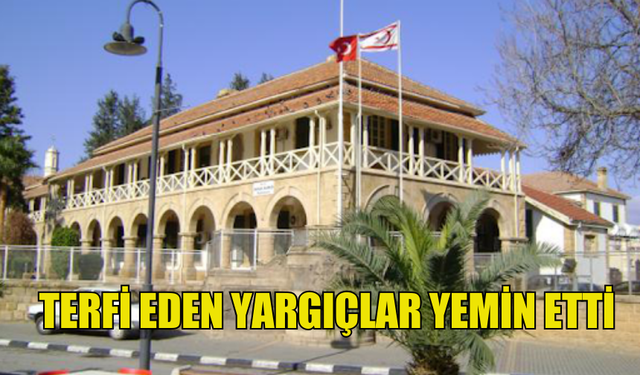 YÜKSEK ADLİYE KURULU KARARIYLA TERFİ EDEN YARGIÇLAR YEMİN ETTİ