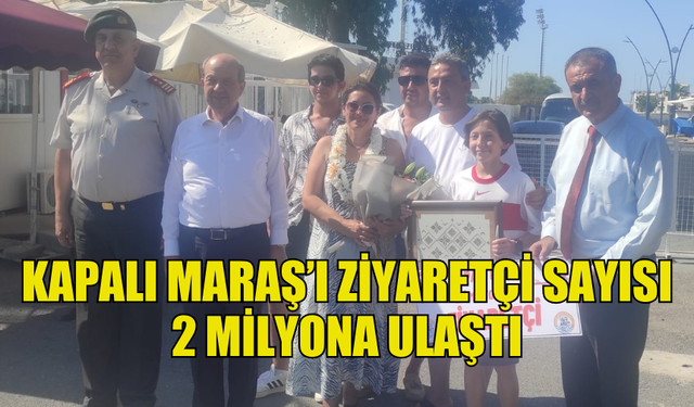 CUMHURBAŞKANI TATAR’IN DA KATILIMIYLA 2 MİLYONUNCU ZİYARETÇİYE HEDİYE TAKDİM EDİLDİ