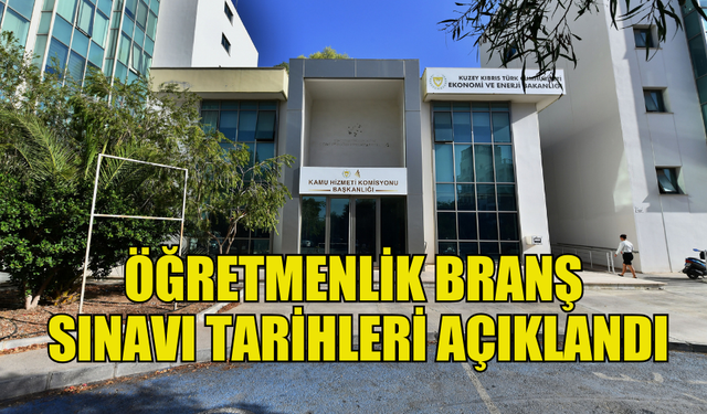 ÖĞRETMENLİK BRANŞ SINAVI TARİHLERİ DUYURULDU