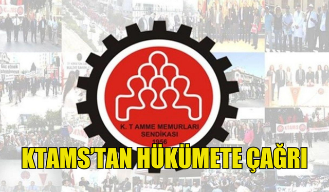 KTAMS, HÜKÜMETİ “HALKIN REFAHINI KORUMA VE YÜKSELTME SORUMLULUĞU İÇİNDE DAVRANMAYA” ÇAĞIRDI