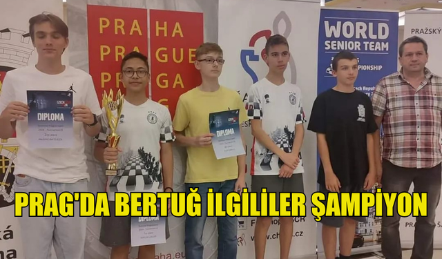 “SUMMER PRAGUE OPEN” TURNUVASINDA B KATEGORİSİNDE BERTUĞ İLGİLİLER ŞAMPİYON OLDU