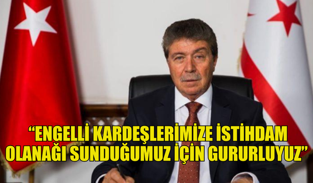 BAŞBAKAN ÜSTEL: 20 YIL SONRA ENGELLİ KARDEŞLERİMİZE İSTİHDAM OLANAĞI SUNDUĞUMUZ İÇİN GURURLUYUZ