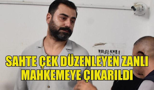 GİRNE''DE SAHTE ÇEK DÜZENLEYEN ZANLI  MAHKEMEYE ÇIKARILDI