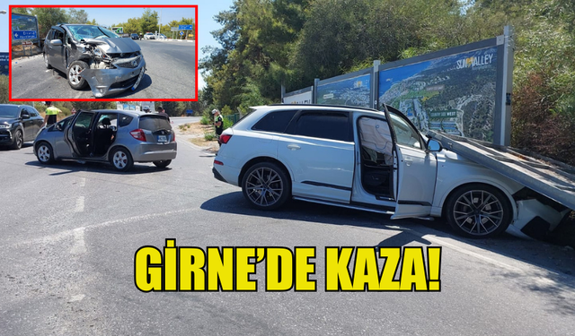 GİRNE'DE TRAFİK KAZASI MEYDANA GELDİ!