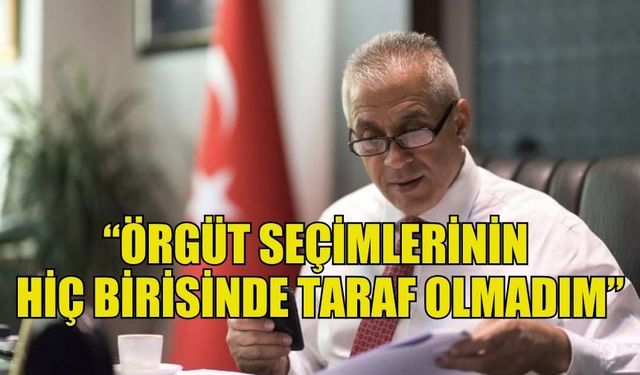 TAÇOY:  “SİYASETTE SÜREKLİ DÜŞMANLIK DİYE BİR OLGU YOKTUR”