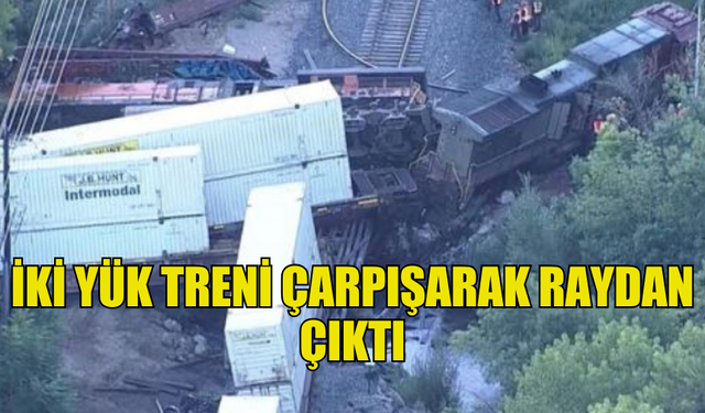 ABD'NİN COLORADO EYALETİNDE İKİ YÜK TRENİ ÇARPIŞARAK RAYDAN ÇIKTI