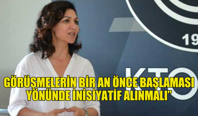 KTOEÖS BAŞKANI EYLEM: “GÖRÜŞMELERİN BİR AN ÖNCE BAŞLAMASI YÖNÜNDE İNİSİYATİF ALINMALI”