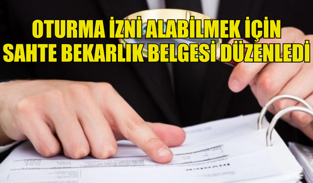 LEFKOŞA’DA BİR ŞAHIS OTURMA İZNİ ALABİLMEK İÇİN SAHTE BEKARLIK BELGESİ DÜZENLEDİ