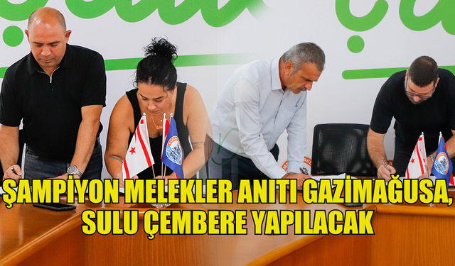 ŞAMPİYON MELEKLER ANITI’NIN HAYATA GEÇMESİ İÇİN SÖZLEŞME İMZALANDI