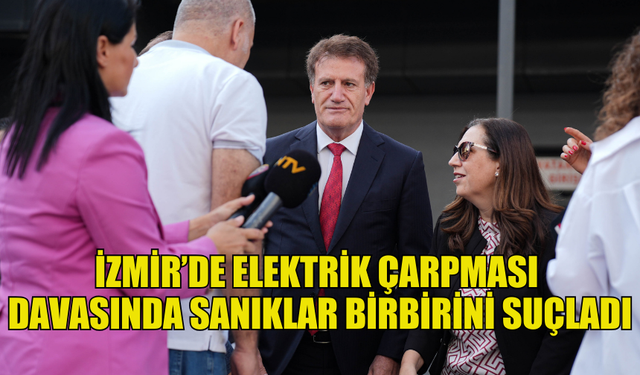 ÖZGE CEREN DENİZ DAVASI: “İLK DURUŞMADA SAVUNMA YAPAN GDZ ELEKTRİK VE İZSU YÖNETİCİSİ SANIKLAR KARŞILIKLI SUÇLAMALARDA BULUNDU”