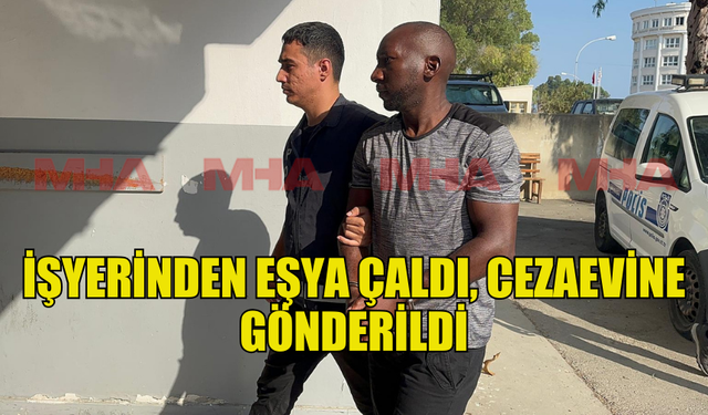 İŞYERİNDEN ÇALDIĞI EŞYALARI SATARKEN YAKALANAN ŞAHIS CEZAEVİNE GÖNDERİLDİ