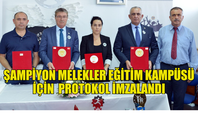 ŞAMPİYON MELEKLER EĞİTİM KAMPÜSÜ İÇİN ULUSAL MİMARİ YARIŞMA PROTOKOLÜ İMZALANDI