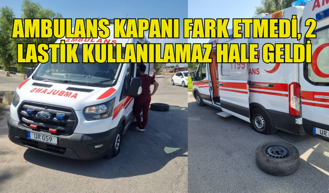 AMBULANS KAPANA ÇARPINCA 2 LASTİK PATLADI