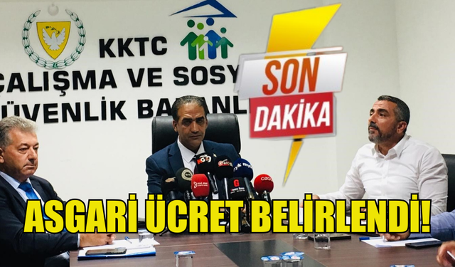 YENİ ASGARİ ÜCRET BELİRLENDİ