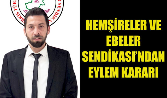 HEMŞİRELER VE EBELER SENDİKASI YARIN DÖRT SAATLİK UYARI EYLEMİ YAPACAK