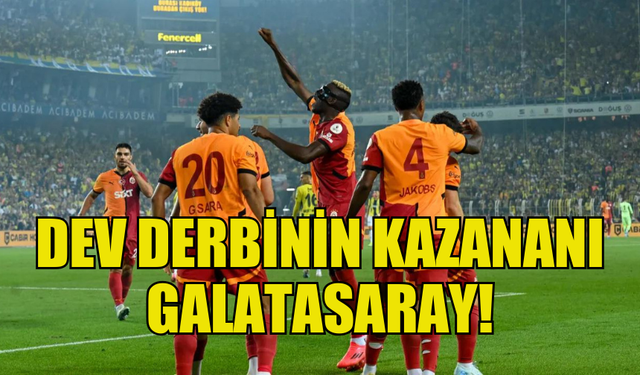 SÜPER LİG: FENERBAHÇE 1-3 GALATASARAY