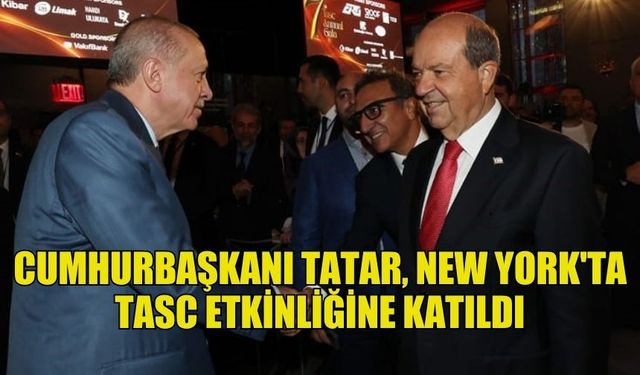 TATAR, NEW YORK’TA TÜRK-AMERİKAN ULUSAL YÖNLENDİRME KOMİTESİ’NİN YEMEĞİNE KATILDI