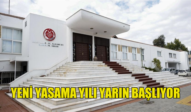 YASAMA YILI YARIN YAPILACAK TÖRENSEL AÇILIŞLA BAŞLAYACAK